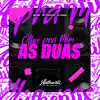 Olha pra Mim as Duas (feat. MC MN & MC Theuzyn) song lyrics