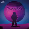 Fumando - Single album lyrics, reviews, download