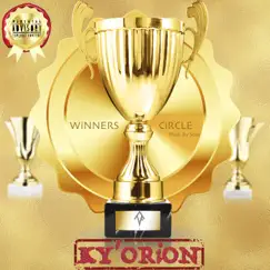 WiNNERS CiRCLE - Single by KY’ORiON album reviews, ratings, credits
