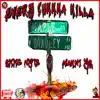 Every SuKKKa Killa - Single (feat. BxxG Nyte) - Single album lyrics, reviews, download