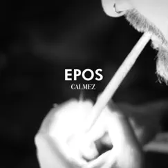 EPOS (feat. aericsn) - Single by Calmez album reviews, ratings, credits