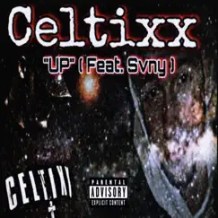 Up (feat. Svny) - Single by Celtixx album reviews, ratings, credits