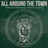 All Around the Town - Single (feat. Christy Dignam & Damien Dempsey) - Single album lyrics, reviews, download