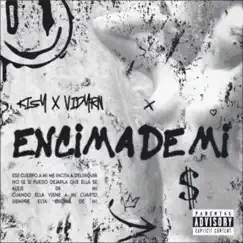 Encima De Mi (feat. Vidyrn) - Single by KISY album reviews, ratings, credits
