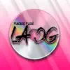 La Og - Single album lyrics, reviews, download