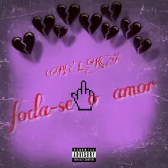 Foda-Se o Amor - Single by BLKA album reviews, ratings, credits