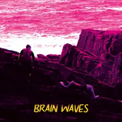 Brain Waves Song Lyrics