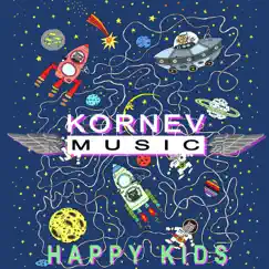 Happy Kids - Single by Kornev Music album reviews, ratings, credits