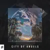 City of Angels (feat. Liam) - Single album lyrics, reviews, download