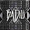 BADIU album lyrics, reviews, download