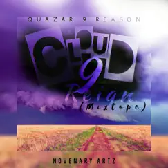 Cloud 9 Reign Mixtape - EP by Quazar 9 Reason album reviews, ratings, credits