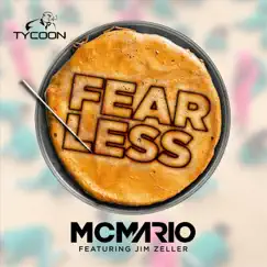 Fearless (feat. Jim Zeller) - Single by MC Mario album reviews, ratings, credits