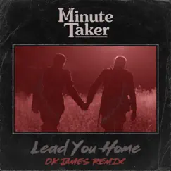 Lead You Home (OKJAMES Remix) Song Lyrics