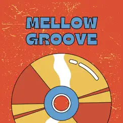 Mellow Groove - Single by Nu Braz album reviews, ratings, credits