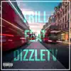 Trill Remix (feat. Dizzletv) - Single album lyrics, reviews, download