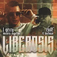 Liberosis (feat. Elote El Barbaro) - Single by L ' Gerry album reviews, ratings, credits