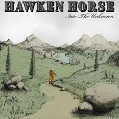 Into the Unknown - Single by Hawken Horse album reviews, ratings, credits