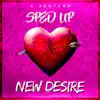 New Desire (Sped Up Version) - Single album lyrics, reviews, download