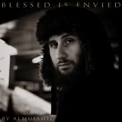 Blessed Is Envied - EP by Almujahid album reviews, ratings, credits