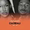 Cadeau Club (Remix) song lyrics