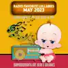 Radio Favorite Lullabies May 2023 (Lullaby Covers of the Best Songs of May) - EP album lyrics, reviews, download