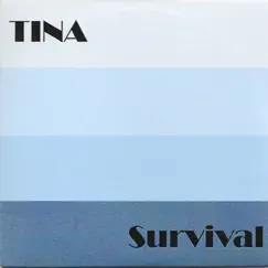 Survival - Single by TINA album reviews, ratings, credits