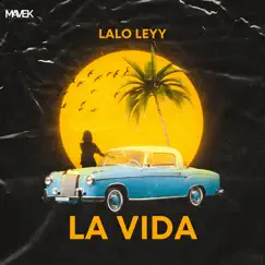 La Vida - Single by Lalo Leyy album reviews, ratings, credits