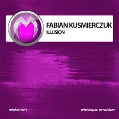 Illusion - Single by Fabian Kuśmierczuk album reviews, ratings, credits