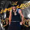 Dame Saoco - Single album lyrics, reviews, download