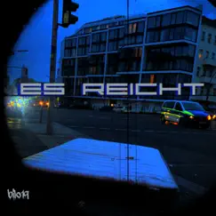 Es Reicht - Single by Bilo19 album reviews, ratings, credits