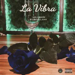 La Vibra - Single by Elsevillano24.7oficial & Solobock album reviews, ratings, credits