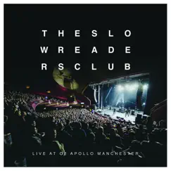 I Saw A Ghost (Live At O2 Apollo Manchester) - Single by The Slow Readers Club album reviews, ratings, credits