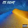 Its Iight - Single album lyrics, reviews, download