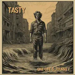 One Life's Journey - Single by Tasty album reviews, ratings, credits