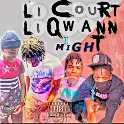 I Might (feat. Li Qwann) - Single by Li Court album reviews, ratings, credits