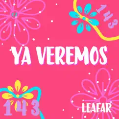 YA VEREMOS - Single by LEAFAR ALEXI album reviews, ratings, credits