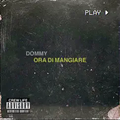 Ora DI Mangiare - EP by DOMMY album reviews, ratings, credits