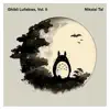 Ghibli Lullabies, Vol. II album lyrics, reviews, download