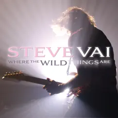 Where the Wild Things Are by Steve Vai album reviews, ratings, credits