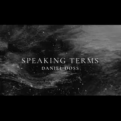Speaking Terms - Single by Daniel Doss album reviews, ratings, credits