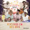 Pensando Em Nós Dois - Single album lyrics, reviews, download