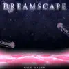 Dreamscape album lyrics, reviews, download