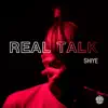 Real Talk - Single album lyrics, reviews, download