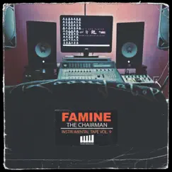 The Chairman (Instrumental Tape Vol. 9) by Famine album reviews, ratings, credits
