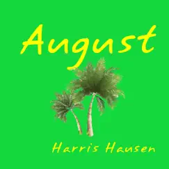 August - Single by Harris Hausen album reviews, ratings, credits