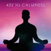 432 Hz Calmness album lyrics, reviews, download