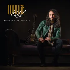 Lounge Katz by Roberto Restuccia album reviews, ratings, credits