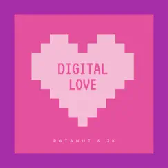 Digital Love (Radio Edit) - Single by Ratanut & JK album reviews, ratings, credits