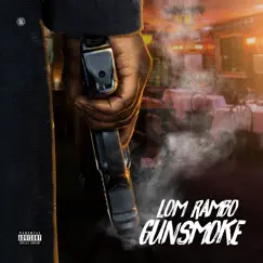 GunSmoke - Single by Lom Rambo album reviews, ratings, credits