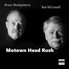 Motown Head Rush by Bruce Montgomery & Ron McConnell album reviews, ratings, credits